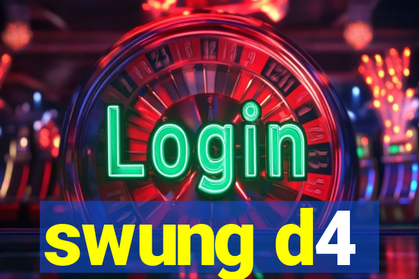 swung d4